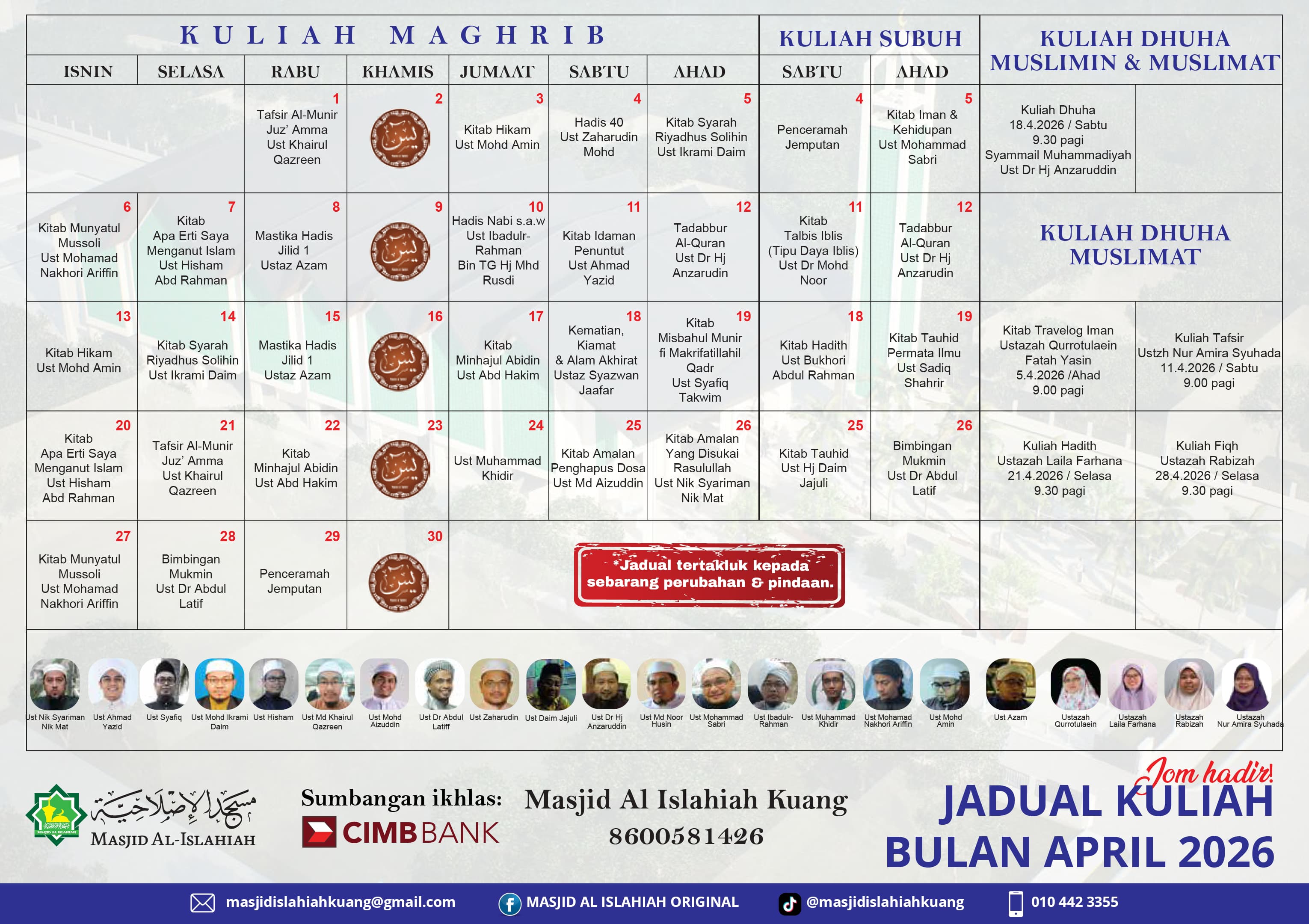 Contoh PDF. Jadual Kuliah Bulanan April Masjid Al-Islahiah. 30 Kuliah Maghrib. 8 Kuliah Subuh. 5 Kuliah Muslimat.